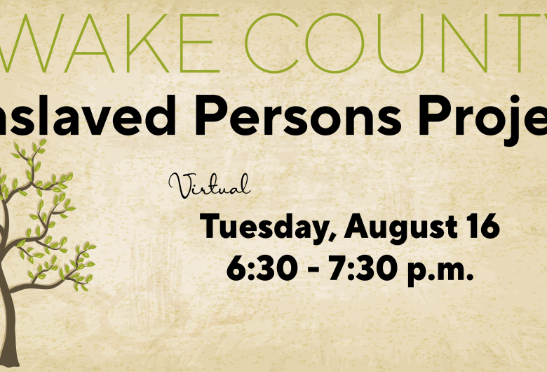 Wake County Enslaved Persons Project