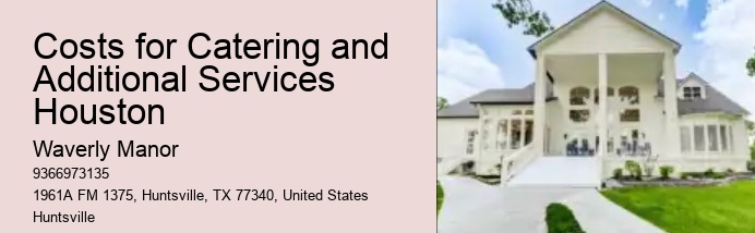 Costs for Catering and Additional Services Houston