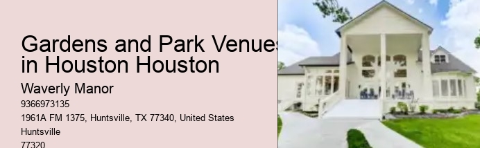 Gardens and Park Venues in Houston Houston