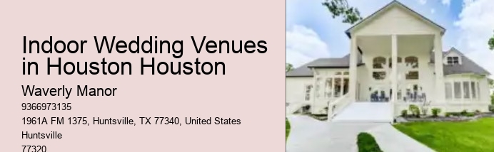 Indoor Wedding Venues in Houston Houston