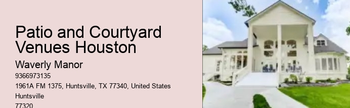 Patio and Courtyard Venues Houston