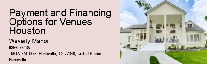 Payment and Financing Options for Venues Houston