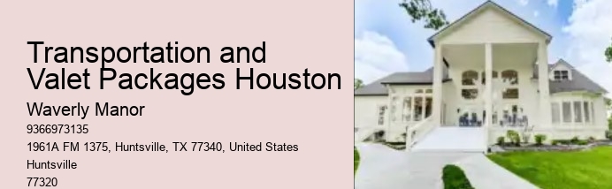 Transportation and Valet Packages Houston