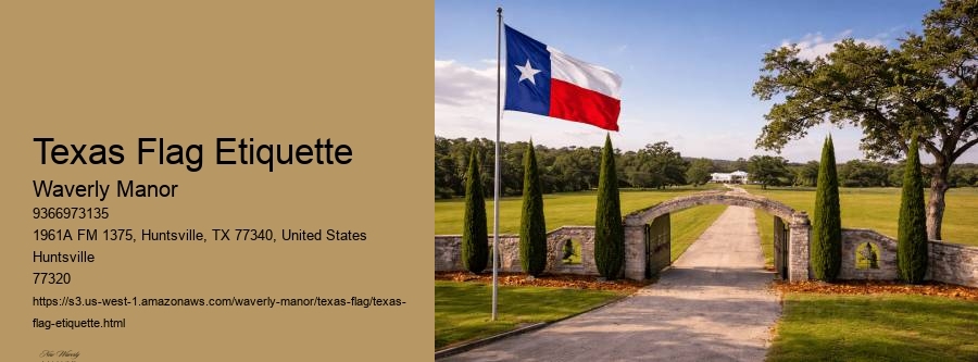 Texas Flag Etiquette