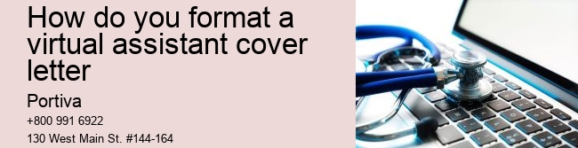 How do you format a virtual assistant cover letter