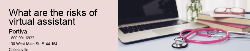 What are the risks of virtual assistant