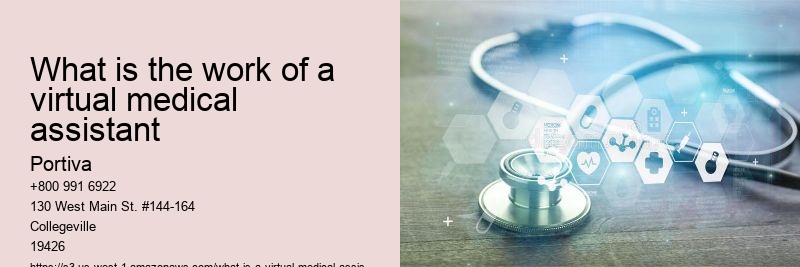 What is the work of a virtual medical assistant