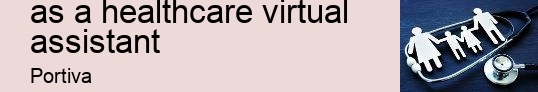 What skills do you need as a healthcare virtual assistant