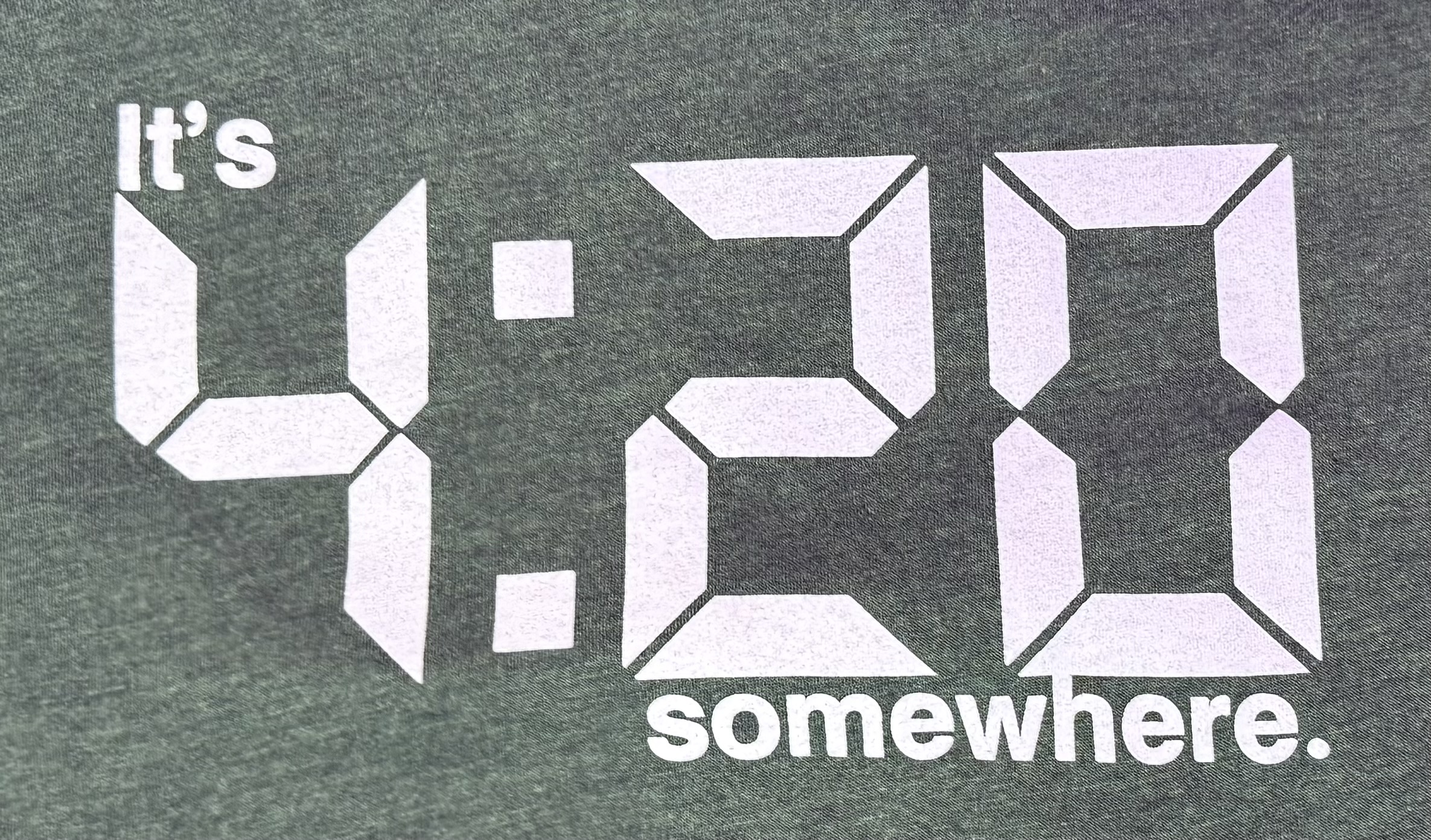 Photograph of product: T-SHIRT IT'S 4:20 SOMEWHERE GREEN XL