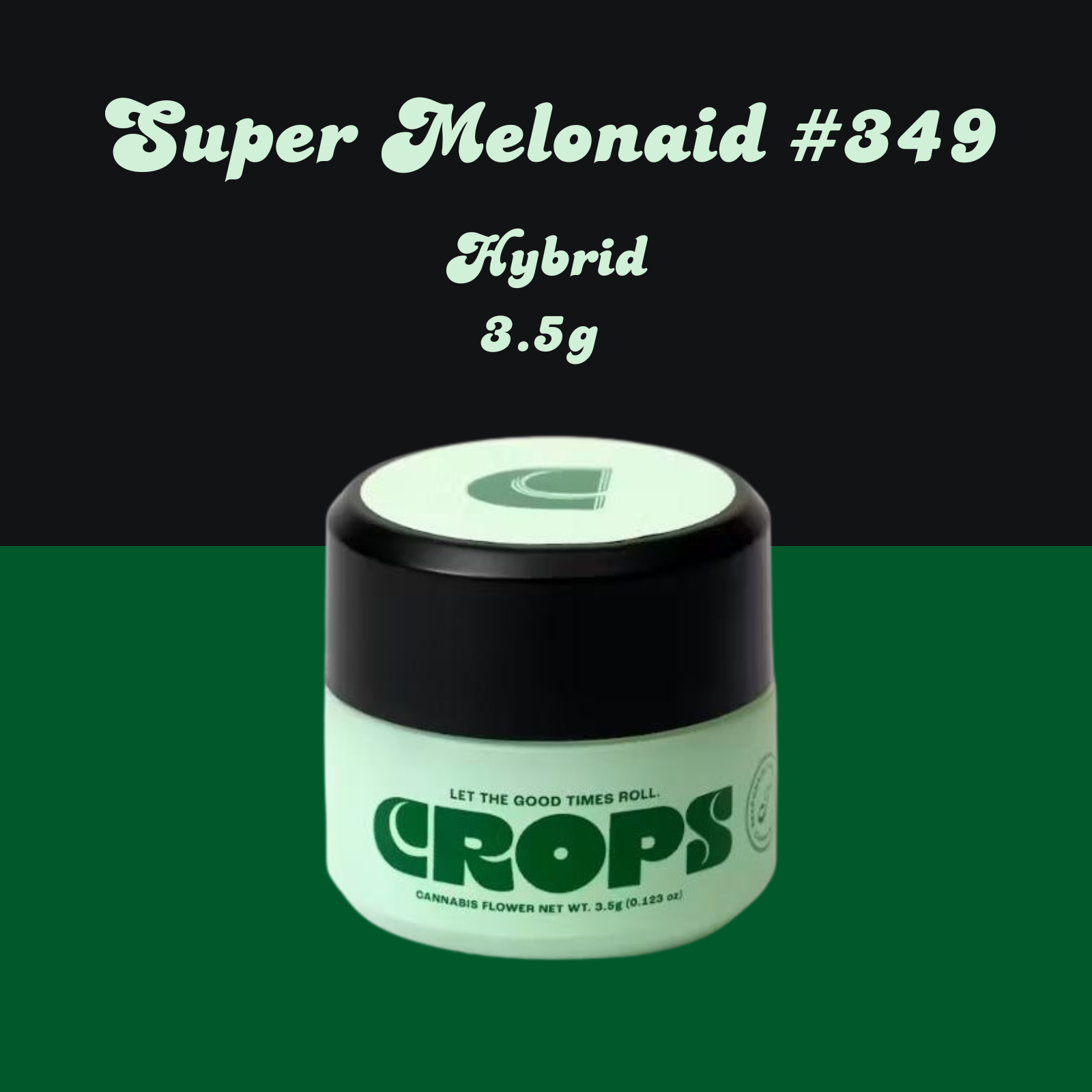 Photograph of product: Crops | Super Melonaid #349 (Oui'd Dominant) - 28g