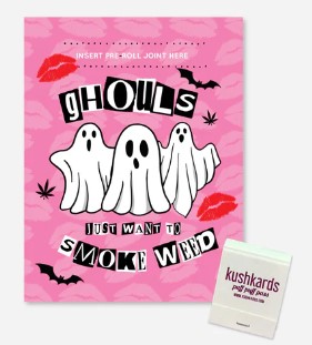Photograph of product: Ghouls Just Want To Halloween Greeting Card - Pre Roll Card - KushKards