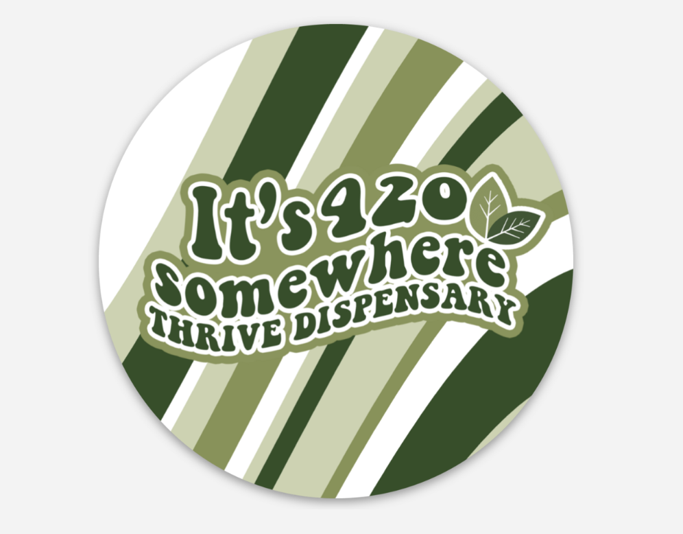 Photograph of product: THRIVE Sticker It's 420 Somewhere