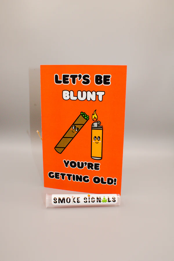 Photograph of product: Greeting Card with Doob Tube - Birthday  "Let's Be Blunt, You're Getting Old!"