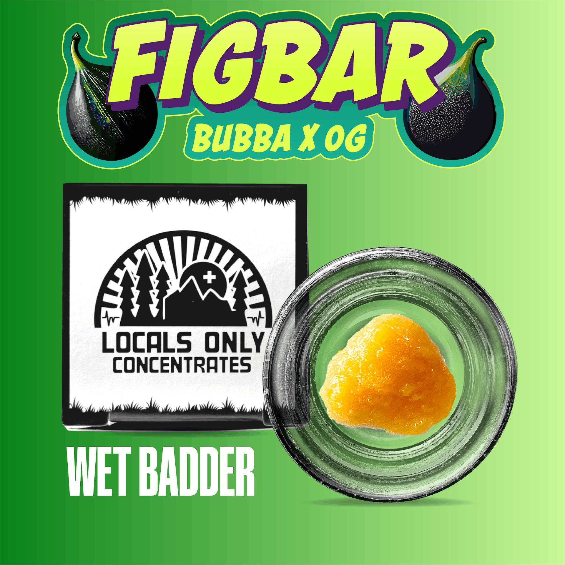 Photograph of product: Locals Only - Fig Bar Wet Badder - 1g