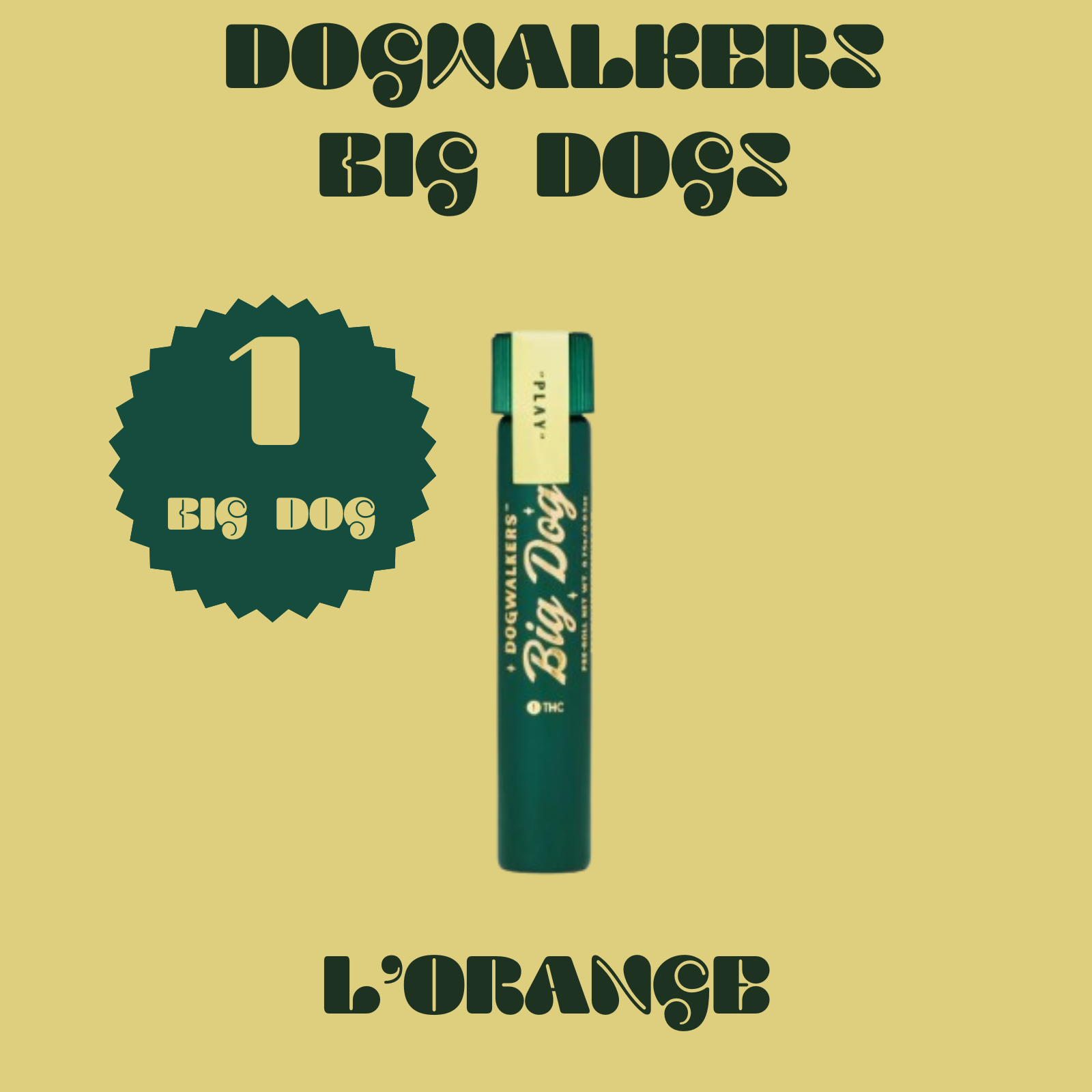 Photograph of product: Dogwalkers | L'Orange | Big Dogs 1g (Oui'd)