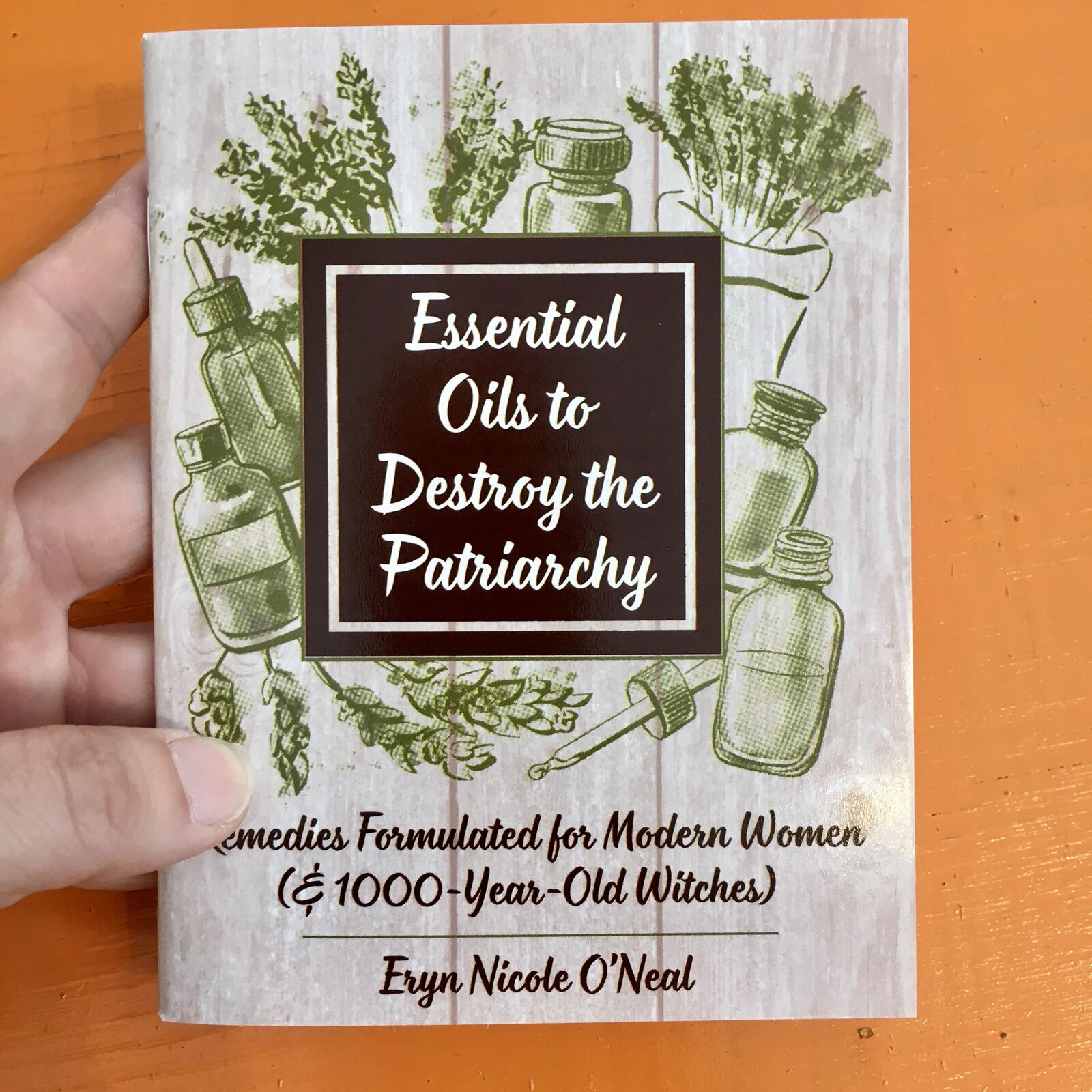 Photograph of product: Essential Oils to Destroy the Patriarchy