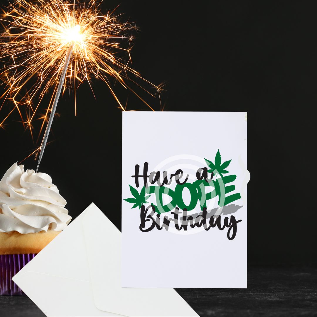 Photograph of product: Have A Dope Birthday Card