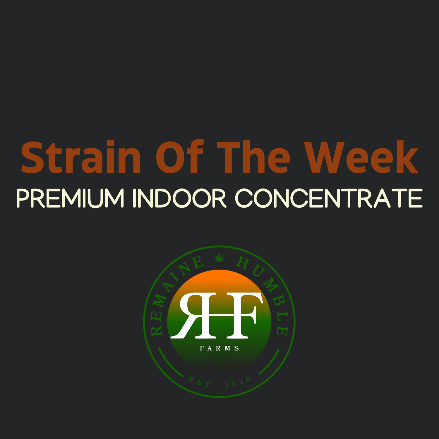 Photograph of product: Strain of the Week - Concentrate