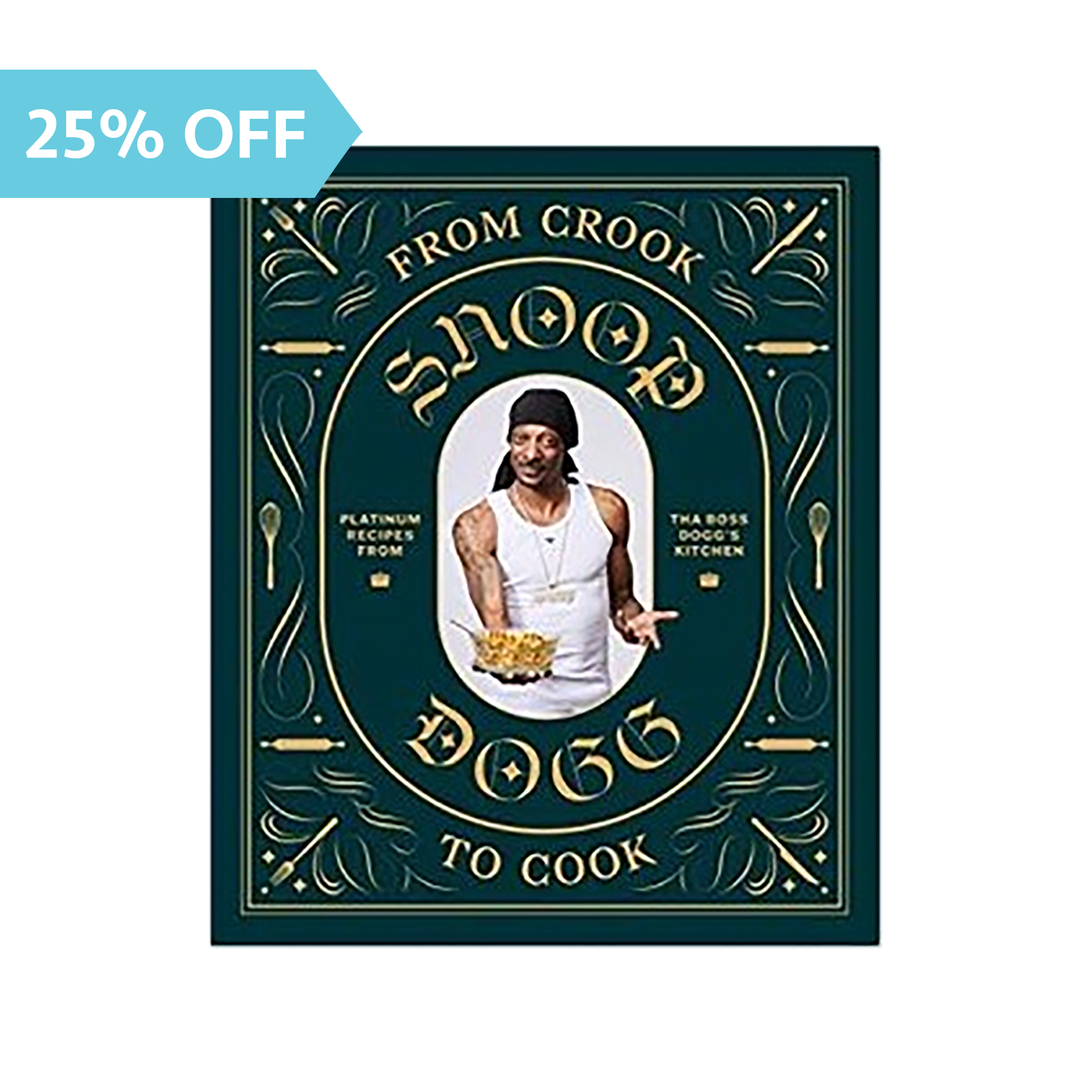 Photograph of product: From Crook To Cook: Snoop Dogg Cookbook