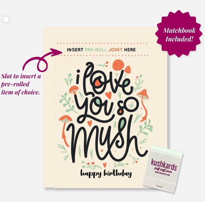 Photograph of product: I Love You So Mush Birthday Greeting Card - Pre Roll Card - KushKards