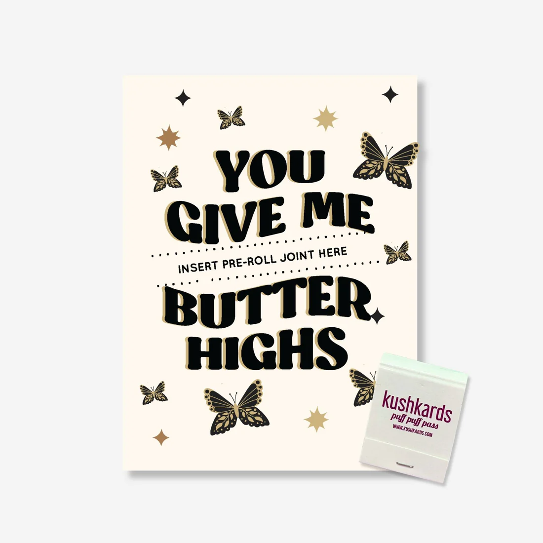 Photograph of product: KushKards - You Give Me Butter Highs Mothers Day Card (TAX INCLUDED)