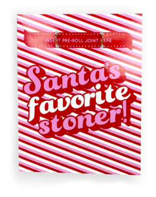 Photograph of product: "Santa's Favorite Stoner"