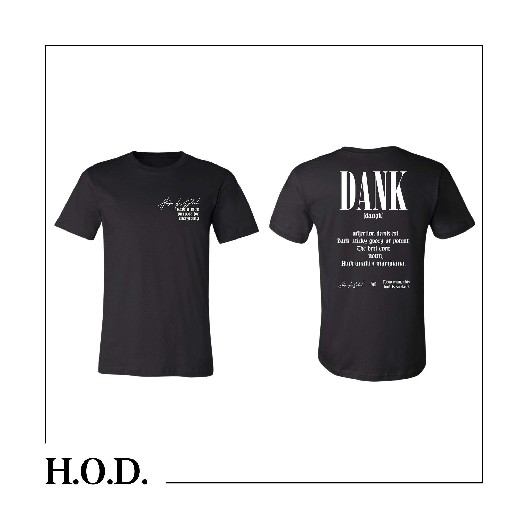 Photograph of product: H.O.D. Dank Black Short Sleeve Tee L