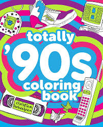Photograph of product: Totally 90's Coloring Book (Paperback)