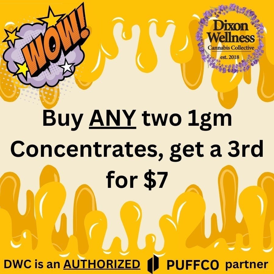 Photograph of product: DOUBLE DAB DEAL - Buy any Two CONCENTRATES, get a 1gm Concentrate for $7!!!