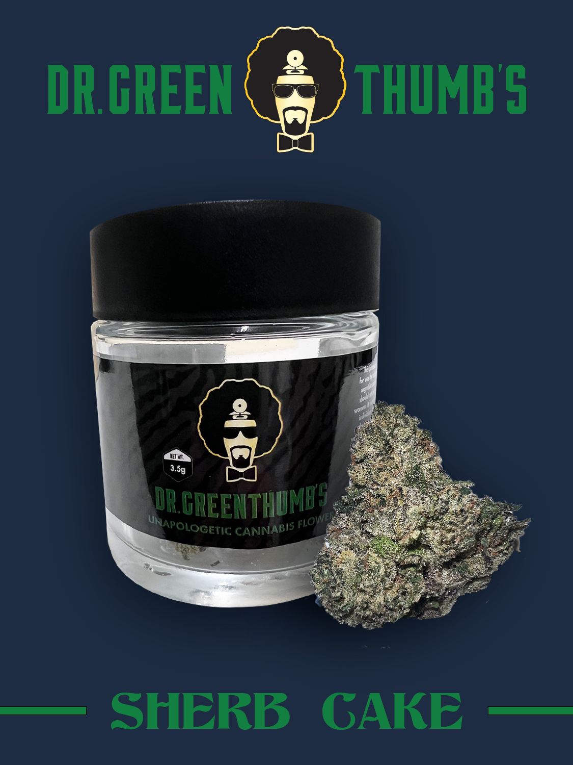 Photograph of product: Dr. Greenthumb's - Unapologetic Flower - Sherb Cake - 3.5g