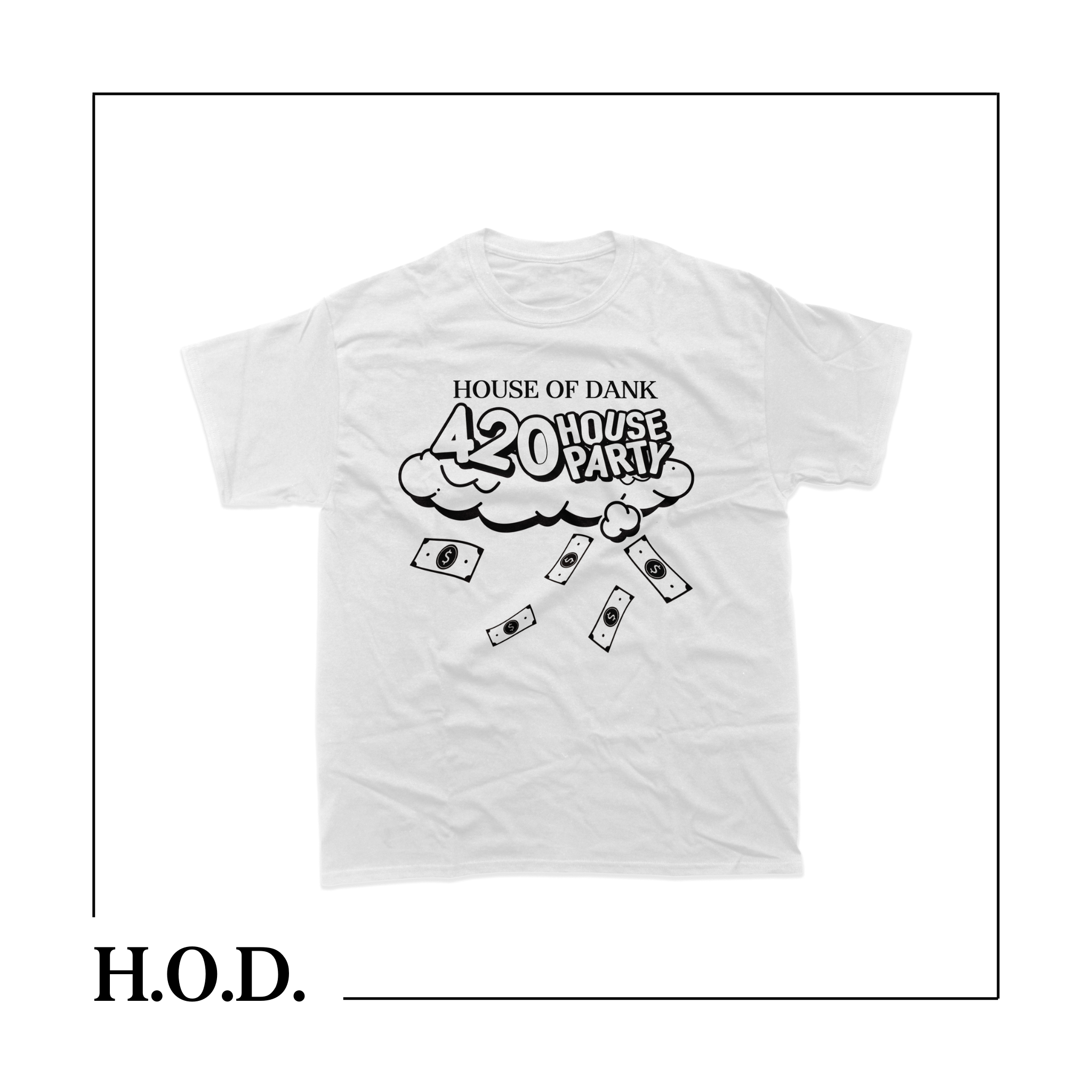 Photograph of product: H.O.D. 420 House Party T-Shirt XL