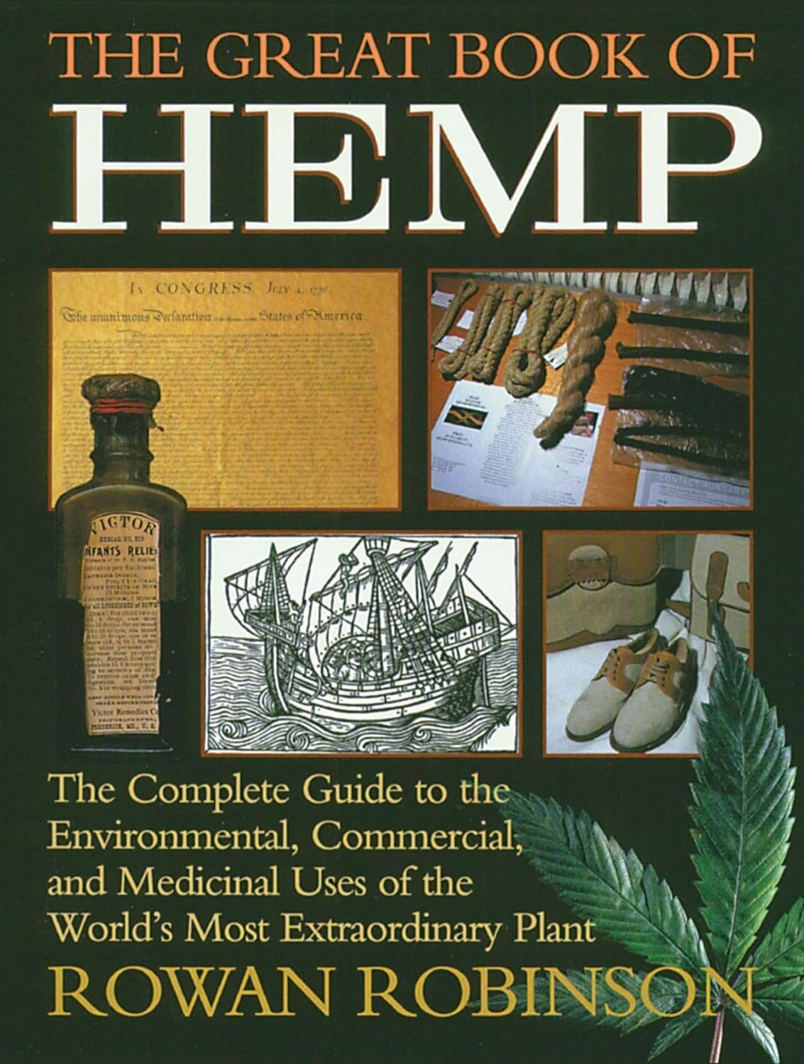 Photograph of product: The Great Book of Hemp: The Complete Guide to the Environmental, Commercial, and Medicinal Uses of the World's Most Extraordinary Plant
