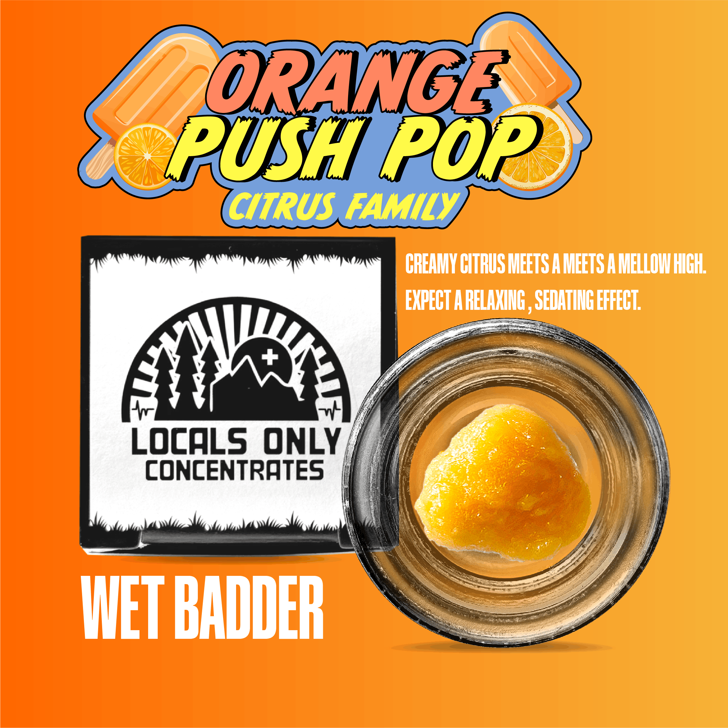 Photograph of Product: ORANGE PUSH POP | WET BADDER | 1G